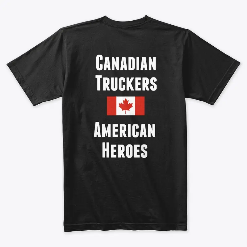 CANADIAN TRUCKERS AMERICAN HEROES