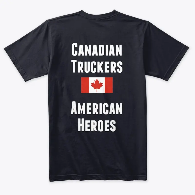 CANADIAN TRUCKERS AMERICAN HEROES